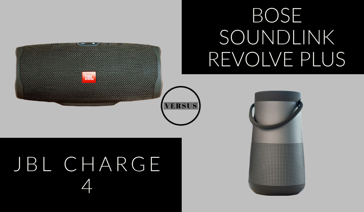 JBL Charge 4 vs Bose SoundLink Revolve Plus