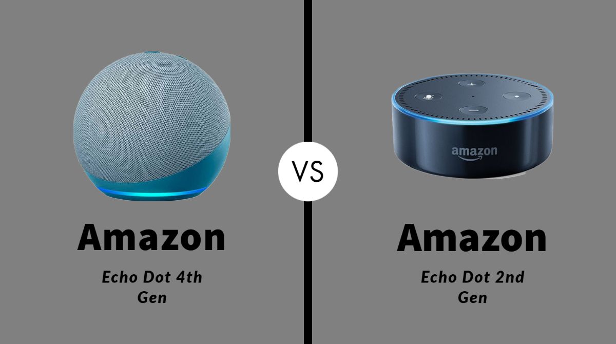 Amazon Echo Dot 4th Gen vs Echo Dot 2nd Gen