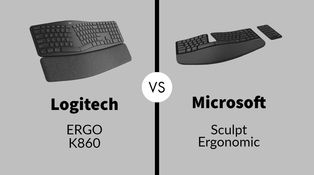 Logitech ERGO K860 vs Microsoft sculpt Ergonomic