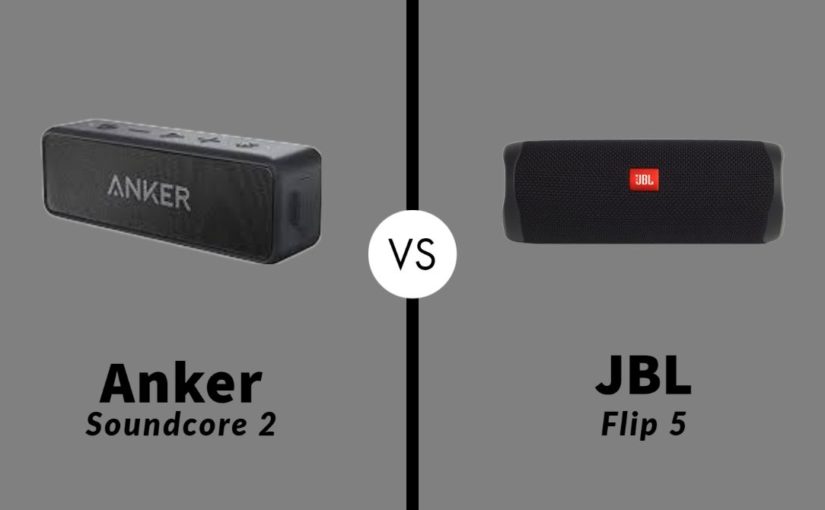 Anker Soundcore 2 vs JBL Flip 5