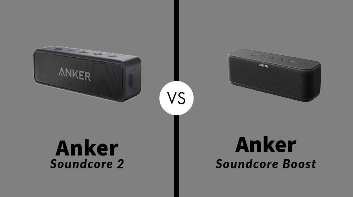 Anker Soundcore 2 vs Soundcore Boost