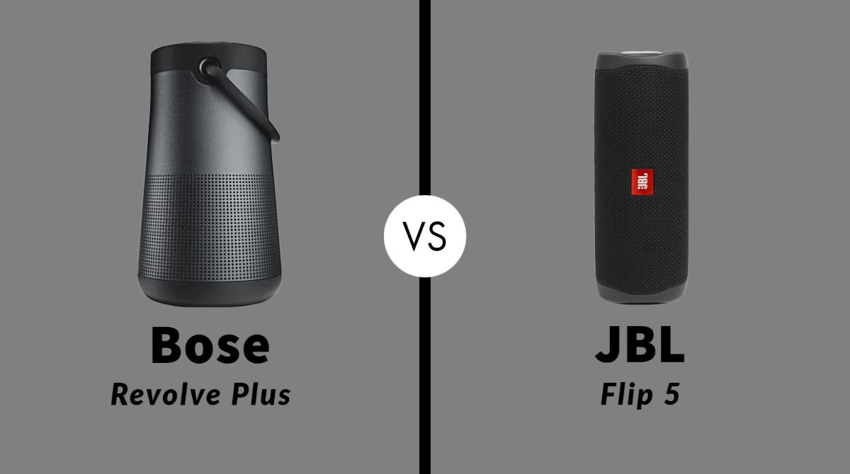 Bose Revolve Plus vs JBL Flip 5